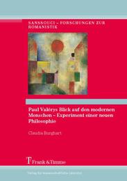 Paul Valérys Blick auf den modernen Menschen - Experiment einer neuen Philosophi