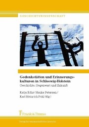 Gedenkstätten und Erinnerungskulturen in Schleswig-Holstein - Cover