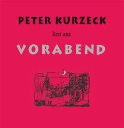 Peter Kurzeck liest aus Vorabend