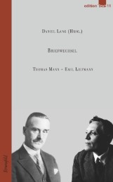 Thomas Mann – Emil Liefmann / Briefwechsel