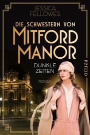 Die Schwestern von Mitford Manor - Dunkle Zeiten - Cover