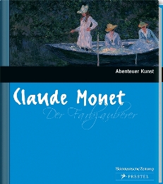 Claude Monet: Der Farbzauberer