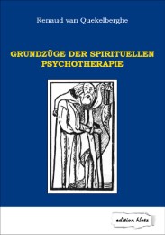 Grundzüge der spirituellen Psychotherapie