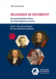 Religionen im Unterricht. Ein geschichtlicher Abriss des interreligiösen Lernens - Cover
