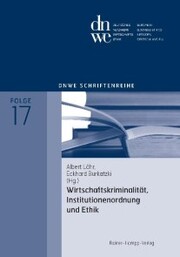 Wirtschaftskriminalität, Institutionenordnung und Ethik - Cover