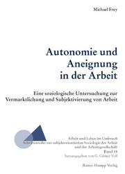 Autonomie und Aneignung in der Arbeit