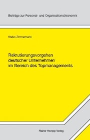 Rekrutierungsvorgehen deutscher Unternehmen im Bereich des Topmanagements - Cover