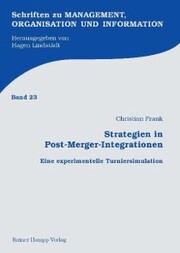 Strategien in Post-Merger-Integrationen