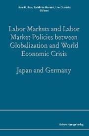 Labor Markets and Labor Market Policies between Globalization and World Economic Crisis