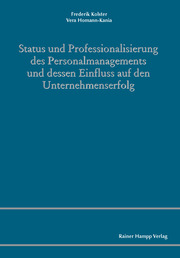 Status und Professionalisierung des Personalmanagements und dessen Einfluss auf den Unternehmenserfolg