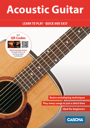 Acoustic Guitar: Learn to play - quick and easy