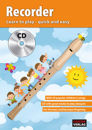 Recorder: Learn to play - quick and easy