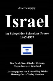 Israel im Spiegel der Schweizer Presse 1967-1977
