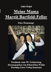 Meine Mama Margit Bartfeld-Feller