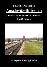 Auschwitz-Birkenau in der Edition Schoáh und Judaica