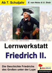 Lernwerkstatt Friedrich der Große - König von Preußen