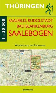Thüringen: Saalfeld, Rudolstadt, Bad Blankenburg am Saalebogen