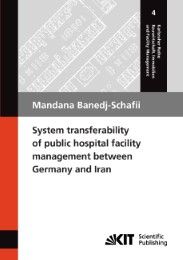 System transferability of public hospital facility management between Germany and Iran