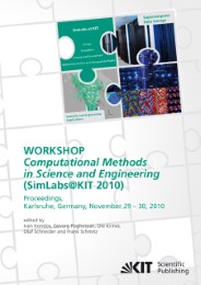 Computational Methods in Science and Engineering : Proceedings of the Workshop SimLabs@KIT, November 29 - 30,2010, Karlsruhe, Germany