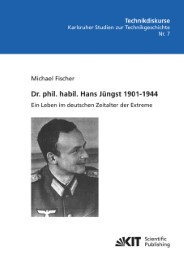 Dr.phil.habil.Hans Jüngst 1901-1944 : ein Leben im deutschen Zeitalter der Extre
