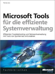 Microsoft-Tools für die effiziente Systemverwaltung