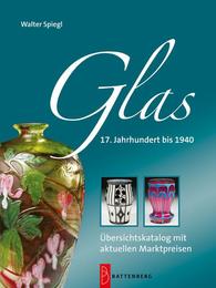 Glas - 17.Jahrhundert bis 1940