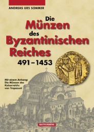 Die Münzen des Byzantinischen Reiches 491-1453