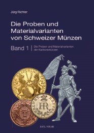 Die Proben und Materialvarianten von Schweizer Münzen 1