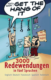 Get the Hang of it - 3000 Redewendungen in fünf Sprachen - Cover