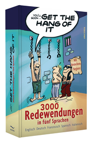 Get the Hang of it - 3000 Redewendungen in fünf Sprachen - Abbildung 1