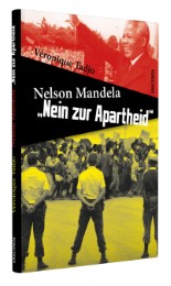 Nelson Mandela - 'Nein zur Apartheid' - Abbildung 2