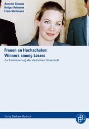 Frauen an Hochschulen: Winners among Losers