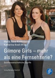 Gilmore Girls – mehr als eine Fernsehserie?