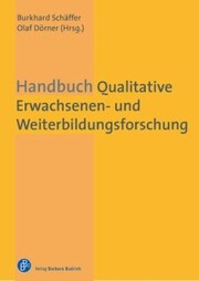 Handbuch Qualitative Erwachsenen- und Weiterbildungsforschung