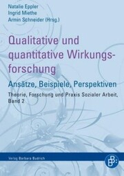 Qualitative und quantitative Wirkungsforschung