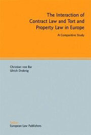 The Interaction of Contract Law and Tort and Property Law in Europe