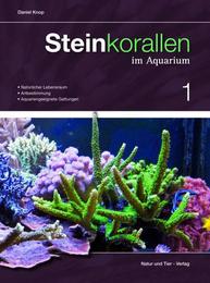 Steinkorallen im Aquarium Band 1