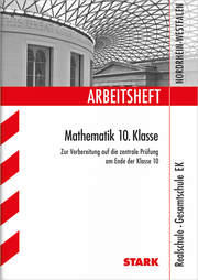 Arbeitsheft Realschule/Gesamtschule EK - Mathematik 10. Klasse - NRW