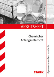 STARK Arbeitsheft Gymnasium - Chemischer Anfangsunterricht - Cover