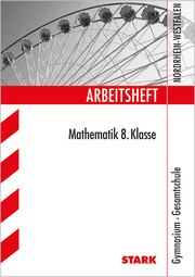 Arbeitsheft Gymnasium - Mathematik 8. Klasse - NRW