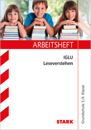 STARK Arbeitsheft Grundschule - IGLU Deutsch 3./4. Klasse