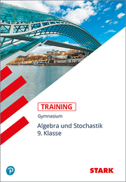 STARK Training Gymnasium - Mathematik Algebra und Stochastik 9. Klasse