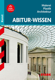 STARK Abitur-Wissen Kunst - Malerei, Plastik und Architektur - Cover