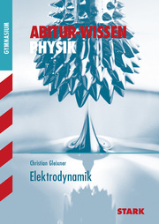 STARK Abitur-Wissen - Physik Elektrodynamik