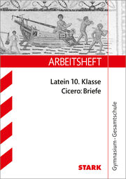 STARK Arbeitsheft Gymnasium - Latein 10. Klasse - Cicero: Briefe - Cover