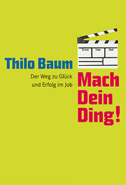 STARK Thilo Baum: Mach Dein Ding! - Cover