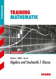 Training Gymnasium - Mathematik Algebra und Stochastik 7. Klasse