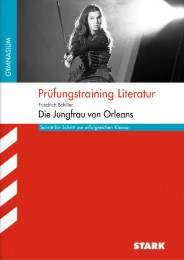 Prüfungstraining Literatur - Schiller: Die Jungfrau von Orleans