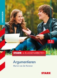 STARK in Klassenarbeiten - Gymnasium - Argumentieren 7./8. Klasse - Cover