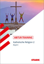 STARK Abitur-Training - Katholische Religion Band 2 - Bayern - Cover